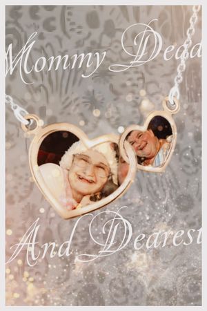 Mommy Dead and Dearest's poster