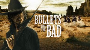 Bullets for the Bad's poster