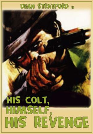 His Colt, Himself, His Revenge's poster