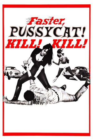 Faster, Pussycat! Kill! Kill!'s poster