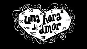 Uma Hora de Amor's poster