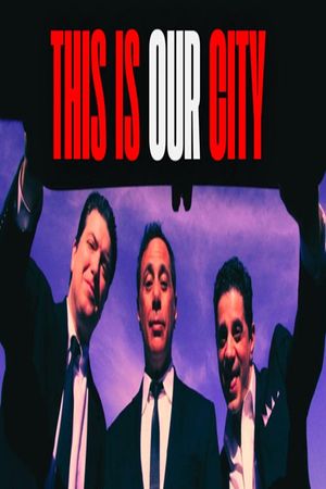 This Is Our City's poster image