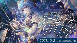 Hoshimachi Suisei 1st Solo Live "STELLAR into the GALAXY"'s poster