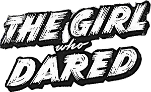 The Girl Who Dared's poster