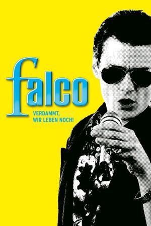 Falco - Verdammt, wir leben noch!'s poster