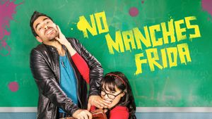 No Manches Frida's poster