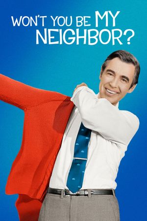 Won't You Be My Neighbor?'s poster