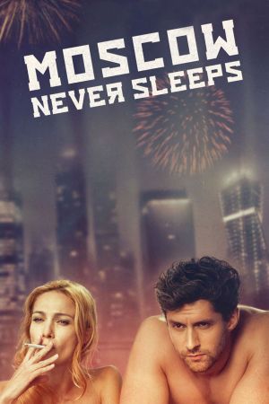 Moscow Never Sleeps's poster