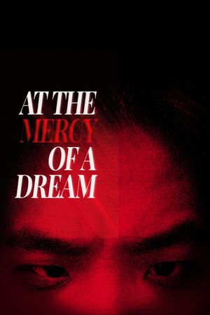 At the Mercy of a Dream's poster