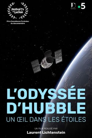 L'odyssée d'Hubble, un œil dans les étoiles's poster