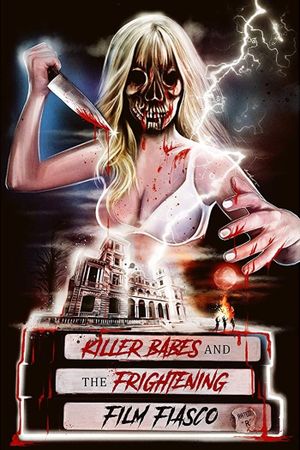 Killer Babes and the Frightening Film Fiasco's poster image