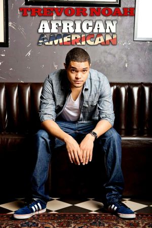 Trevor Noah: African American's poster