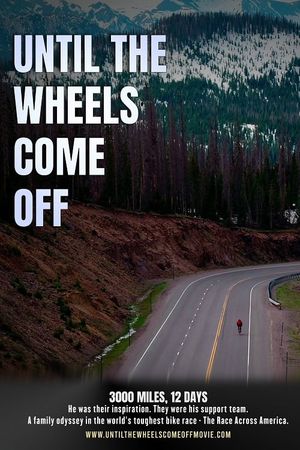 Until the Wheels Come Off's poster