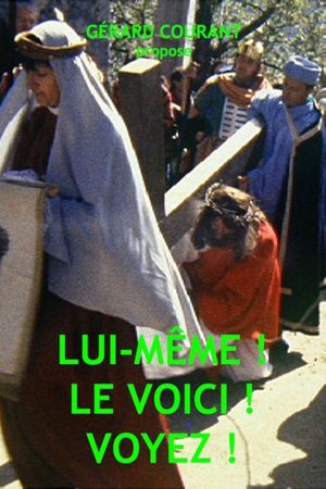 Lui-même ! Le voici! Voyez !'s poster