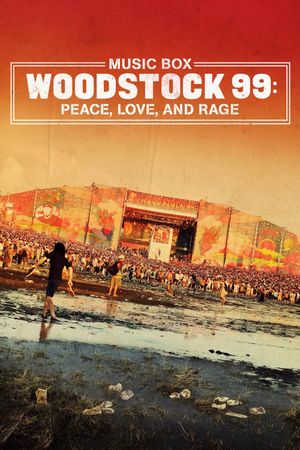 Woodstock 99: Peace, Love, and Rage's poster