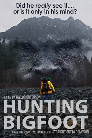 Hunting Bigfoot's poster