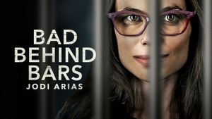 Bad Behind Bars: Jodi Arias's poster