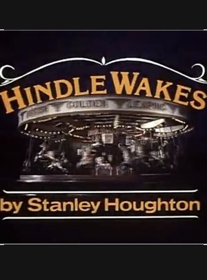 Hindle Wakes's poster