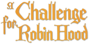 A Challenge for Robin Hood's poster