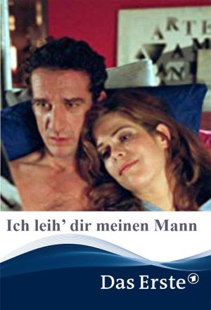 Ich leih’ dir meinen Mann's poster