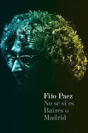 Fito Páez No se si es Baires o Madrid's poster