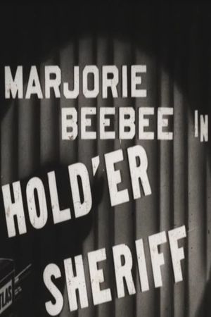 Hold 'er Sheriff's poster