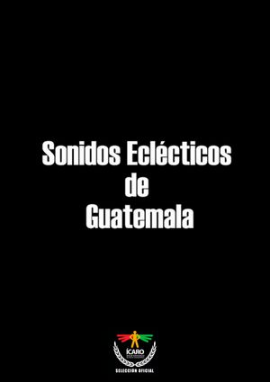 Sonidos eclécticos de Guatemala's poster