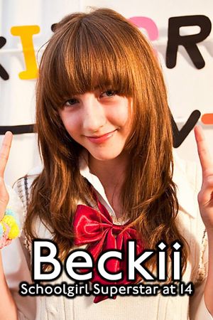 Beckii: Schoolgirl Superstar at 14's poster