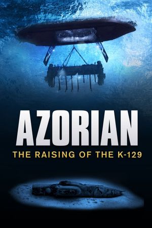 Azorian: The Raising of the K-129's poster