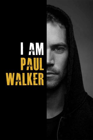 I Am Paul Walker's poster