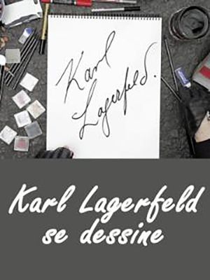 Karl Lagerfeld Sketches His Life's poster