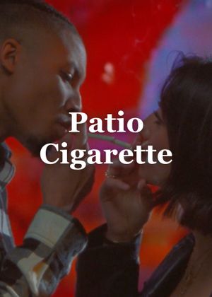 Patio Cigarette's poster