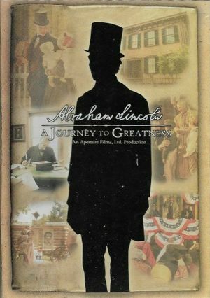 Abraham Lincoln: A Journey To Greatness's poster image