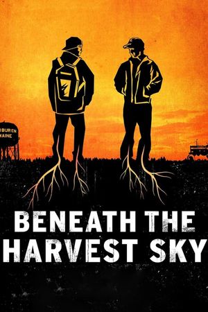 Beneath the Harvest Sky's poster