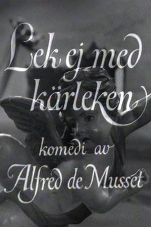 Lek ej med kärleken's poster