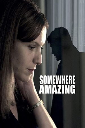 Somewhere Amazing's poster