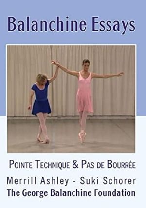 Balanchine Essays - The Pointe Technique's poster