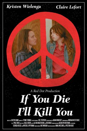 If You Die I'll Kill You's poster