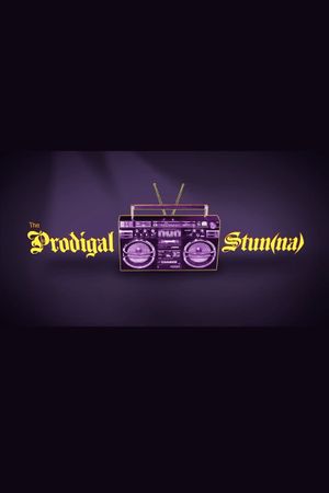 The Prodigal Stun(na)'s poster