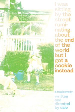 i was sitting by the street ruminating about the end of the world but i got a cookie instead's poster image