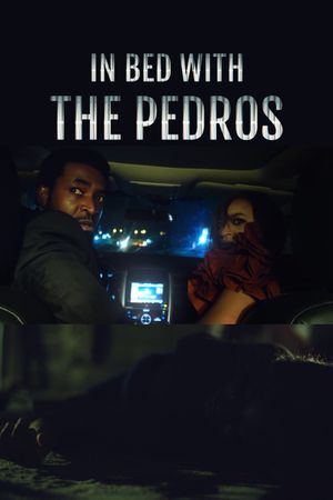 In Bed with the Pedros's poster image