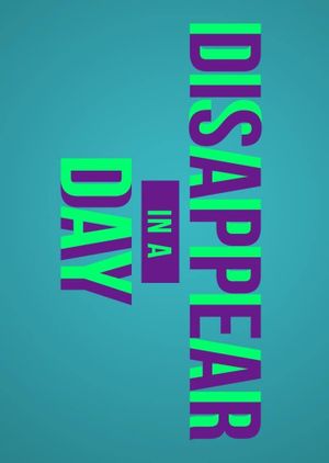 Disappear in a Day's poster