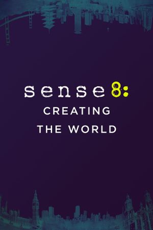 Sense8: Creating the World's poster image