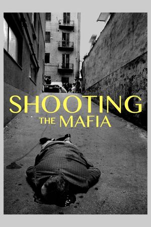 Shooting the Mafia's poster