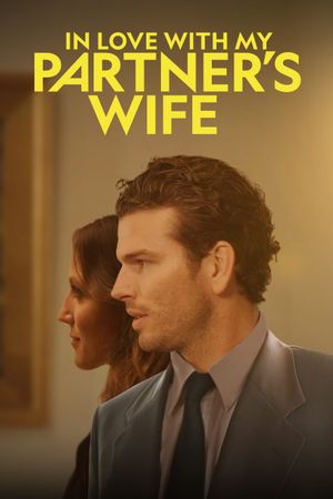 In Love With My Partner's Wife's poster