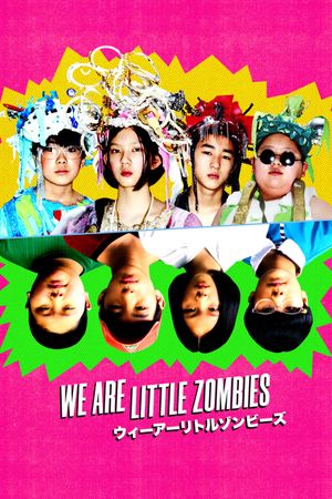 We Are Little Zombies's poster