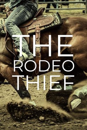 The Rodeo Thief's poster