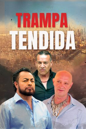 Trampa Tendida's poster