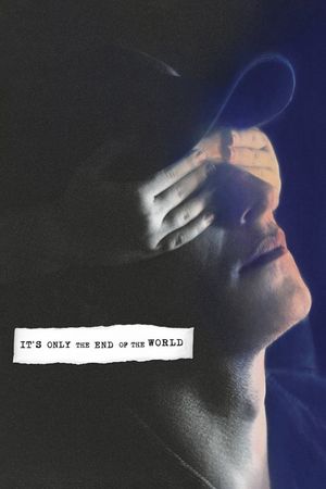 It's Only the End of the World's poster