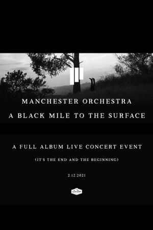 Manchester Orchestra: A Black Mile to the Surface's poster